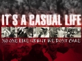 It`s a casual life