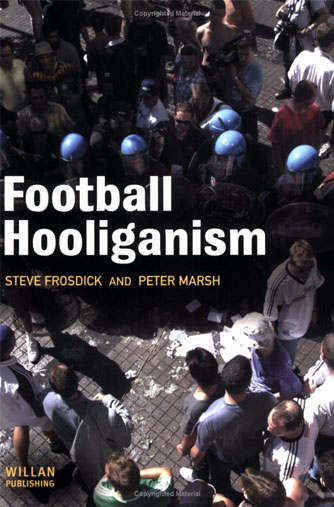 Football Violence and Hooliganism in Europe (на английском языке) 